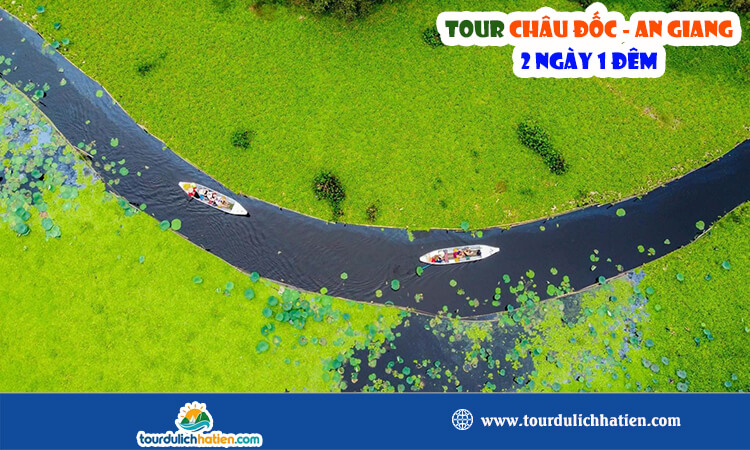 Tour Châu Đốc - An Giang 2 ngày 1 đêm